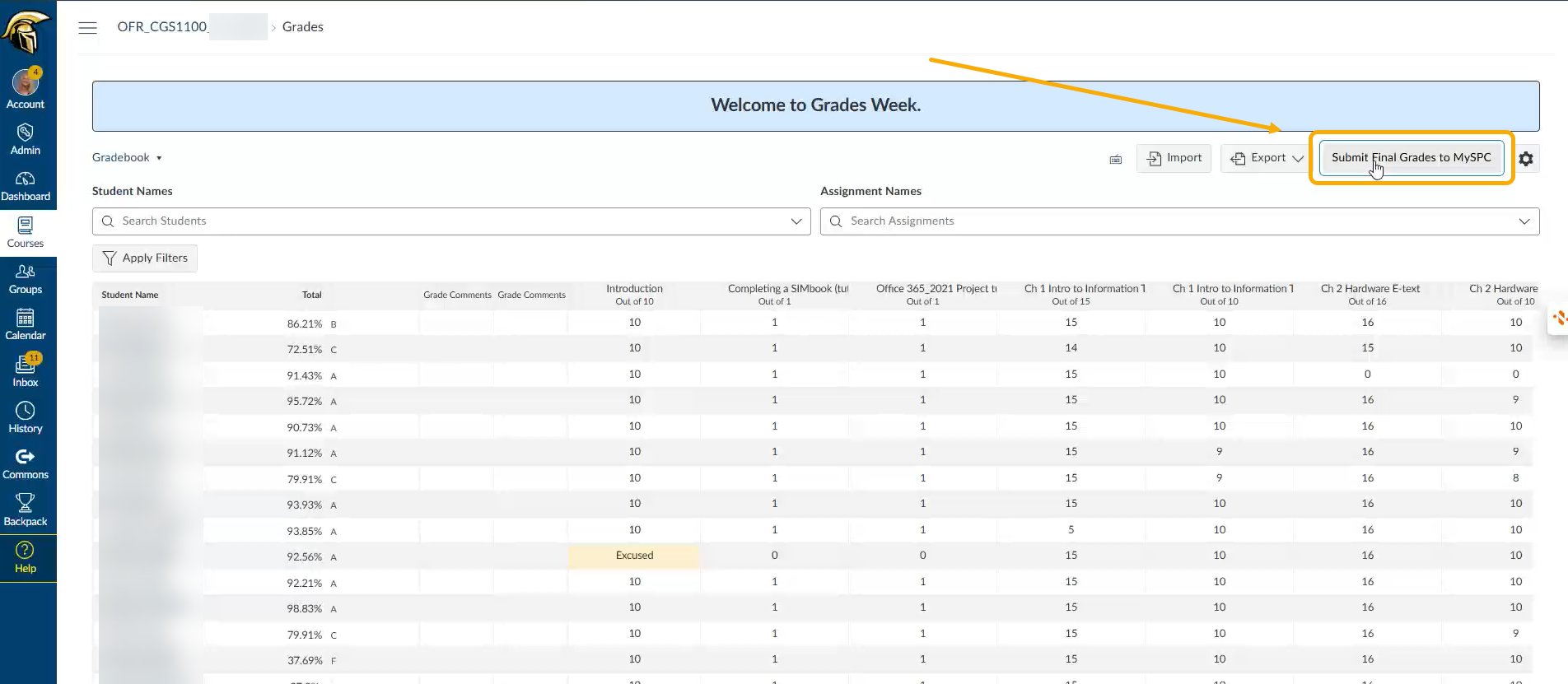inside gradebook, select Submit Final Grades to MySPC in the top right corner. It is a button.