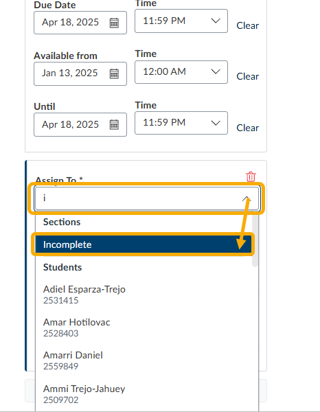 in the assign to field, select or type INCOMPLETE