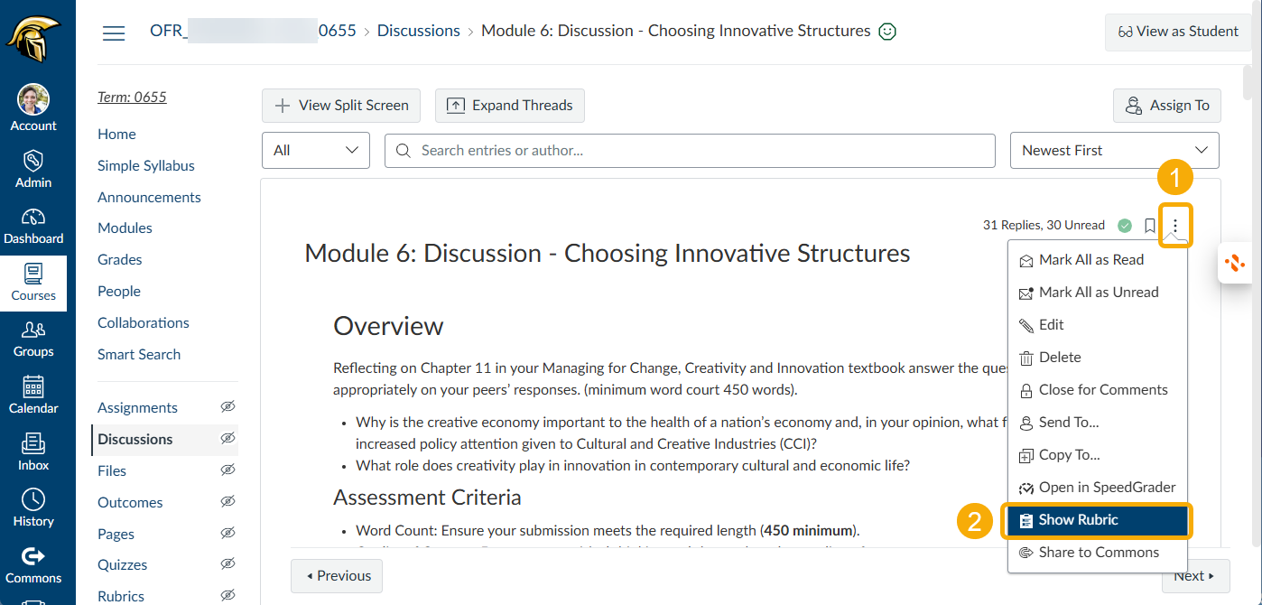 Select the ellipses on the right side of the screen (1) and select Show Rubric (2). 