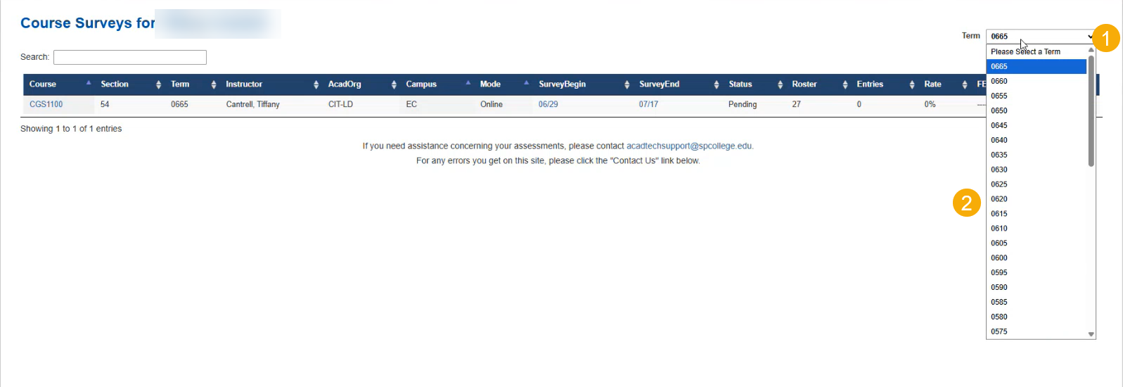 Inside the SSI Assessments portal, select the arrow next to Term (1) and select the appropriate term from the dropdown menu (2). 