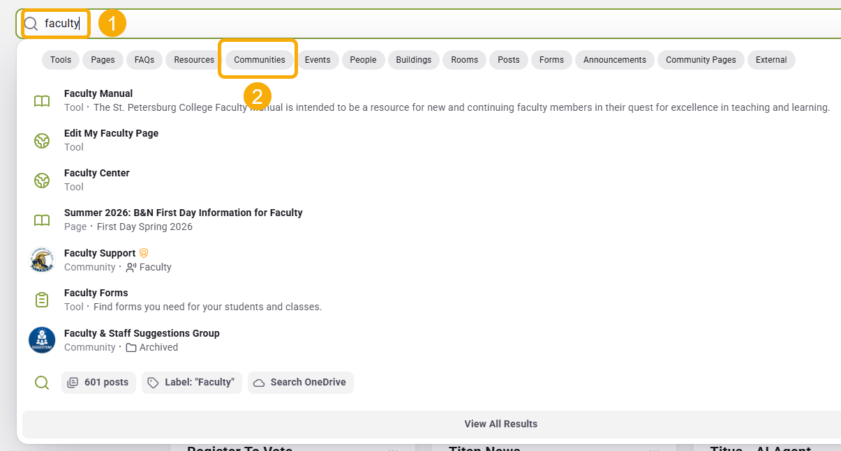 Click in the Search Bar and type a keyword to search for a Community (1). Click the Communities button (2) to filter and how just Communities (otherwise pages, tools, etc will also show). Matches will appear below the Search Bar.