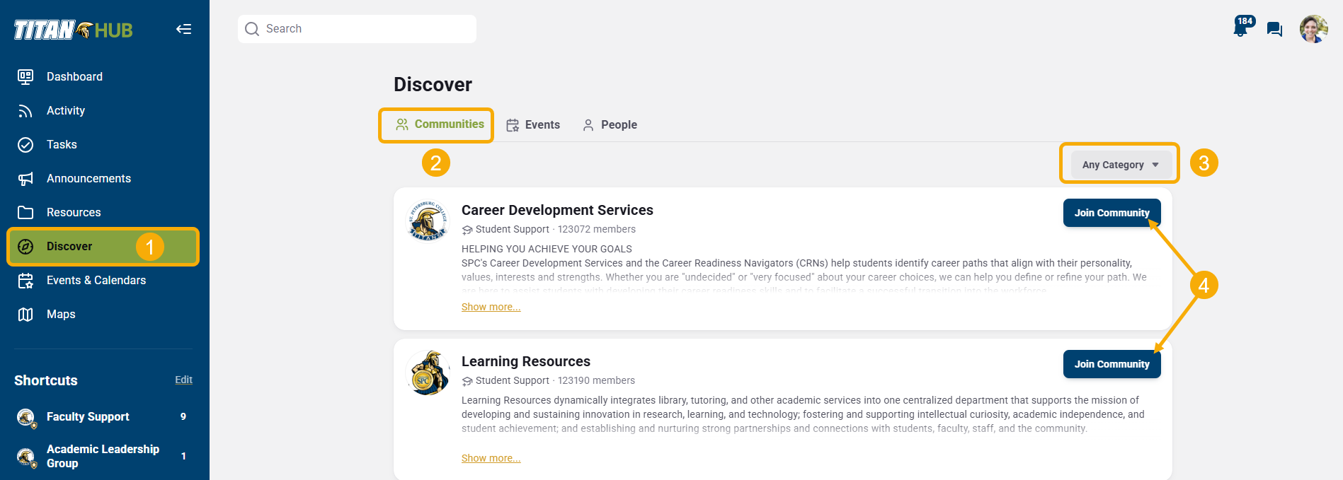 Click on the Discover icon in the Global Menu.  Choose Communities.  Review the full list or click on Any Category to filter the search by Community Category.  Select Join Community to become a member of that Community. 